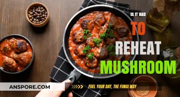 Reheating Mushrooms: Safe Practice or Culinary Mistake?