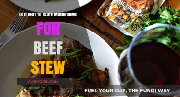 Sautéing Mushrooms for Beef Stew: A Flavor-Boosting Technique or Not?