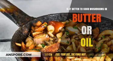 Butter vs. Oil: The Best Way to Cook Mushrooms