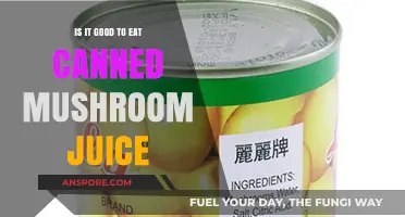 Should You Drink Canned Mushroom Juice? Health Benefits and Risks Explained