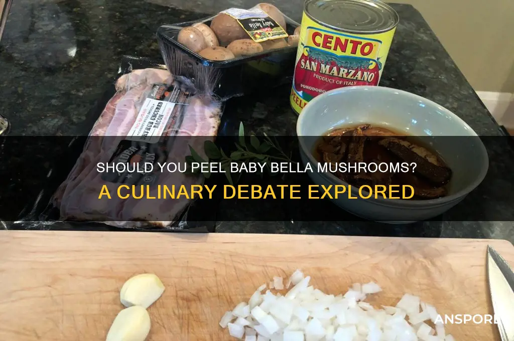 is it necessary to peel baby bella mushroom