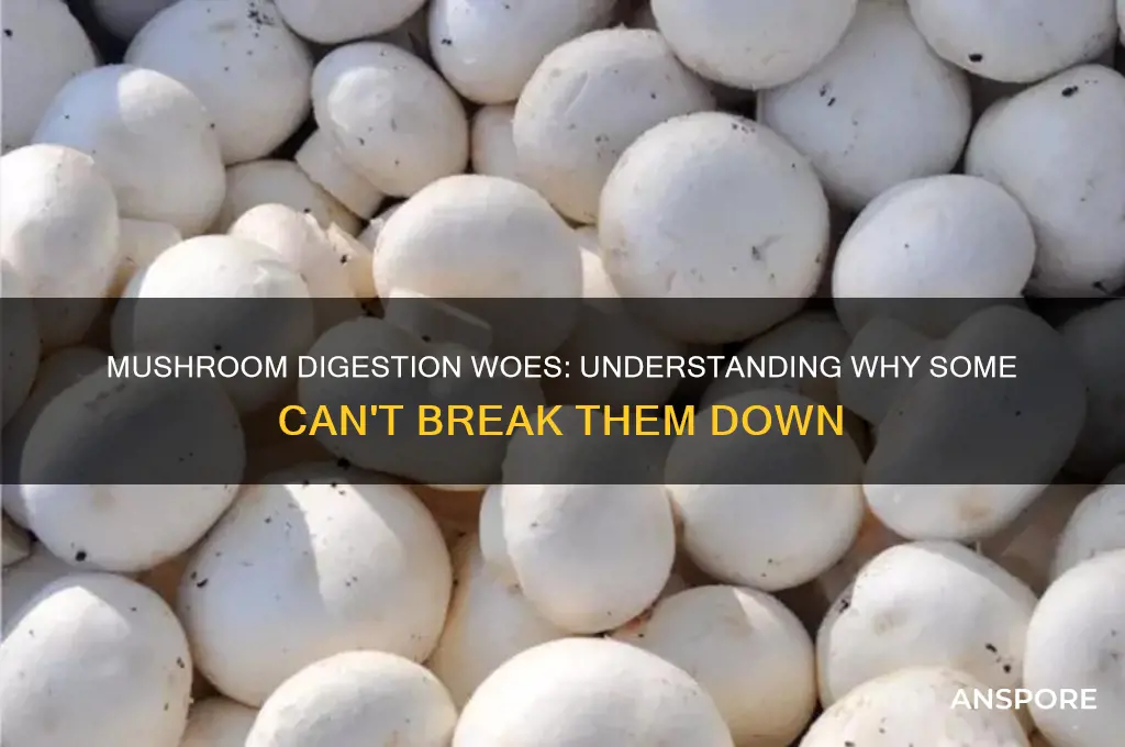is it normal to not digest mushrooms