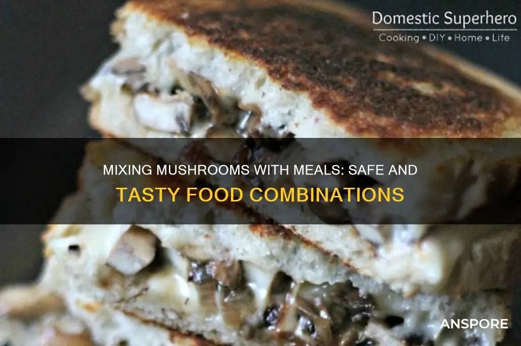 is it ok to eat mushrooms with other food