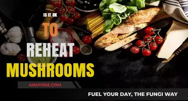 Reheating Mushrooms: Safe Practices and Potential Risks Explained