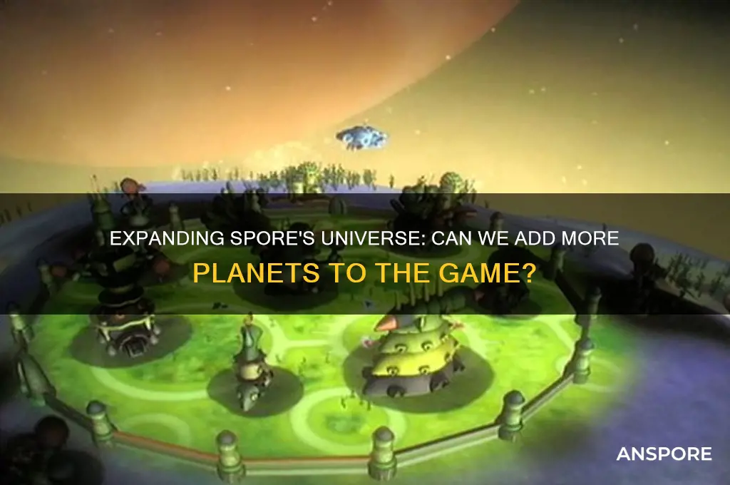 is it possible to get more planets in spore