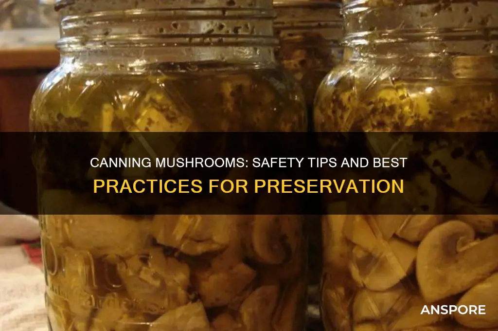 is it safe to can mushrooms