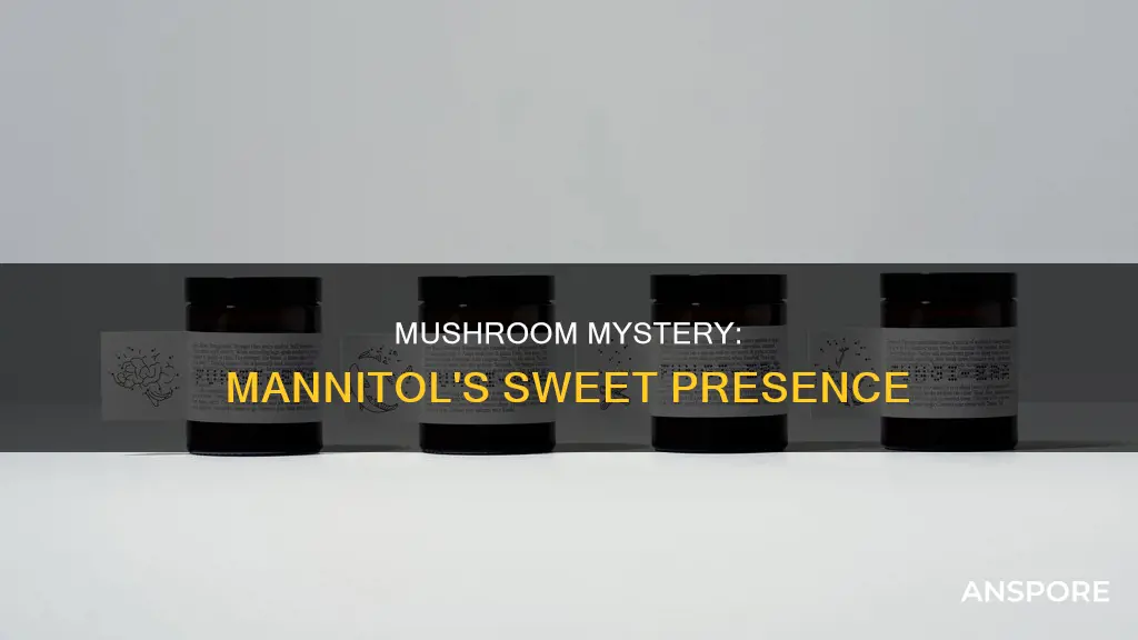 is mannitol in mushrooms