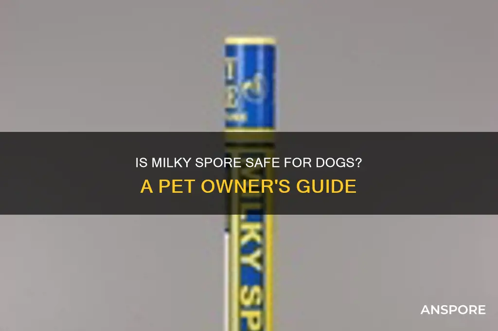 is milky spore safe for dogs