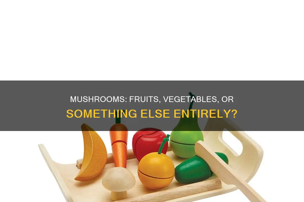 is mushroom a fruit or a vegetable