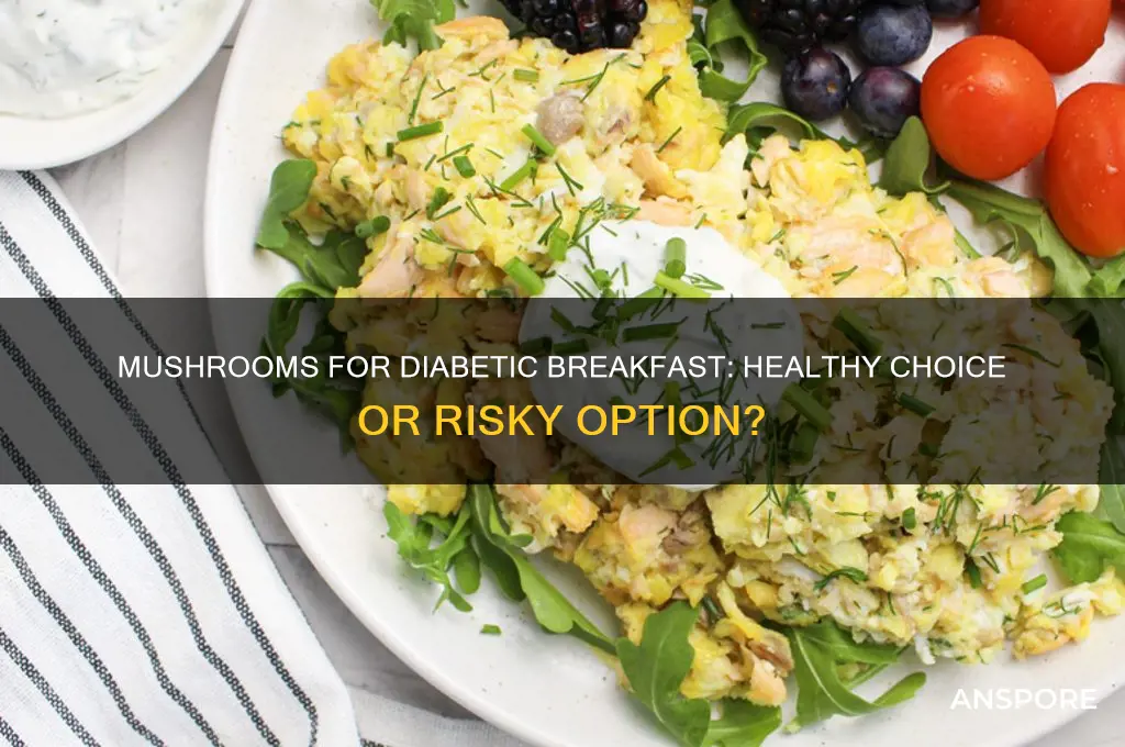 is mushroom a good breakfast for a diabetic