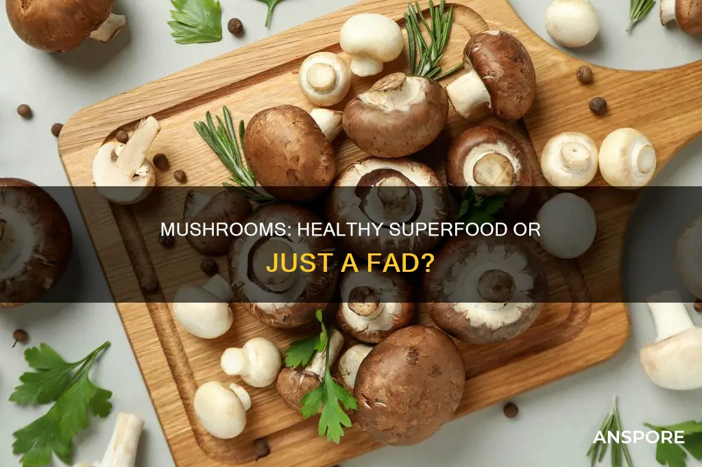 is mushroom a healthy food