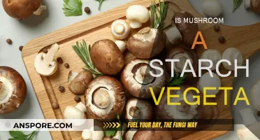 Mushrooms: Starchy or Not?