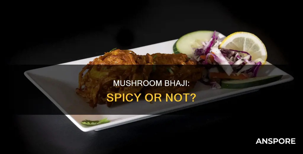 is mushroom bhaji spicy