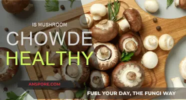 Mushroom Chowder: Healthy Comfort Food?