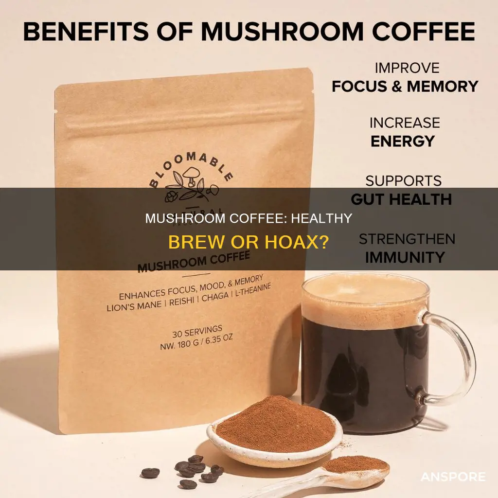 is mushroom coffee a hoax