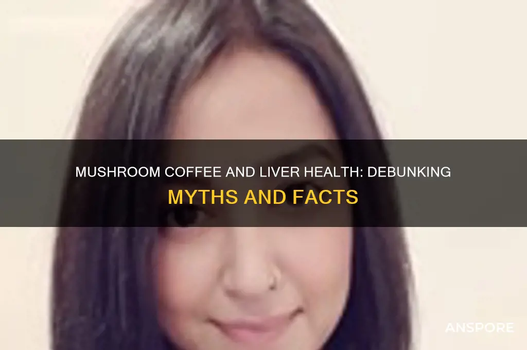 is mushroom coffee bad for your liver