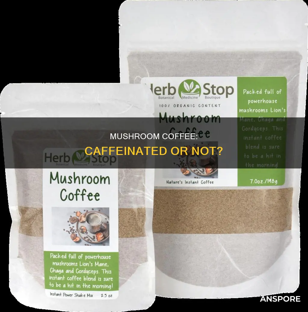 is mushroom coffee caffeinated