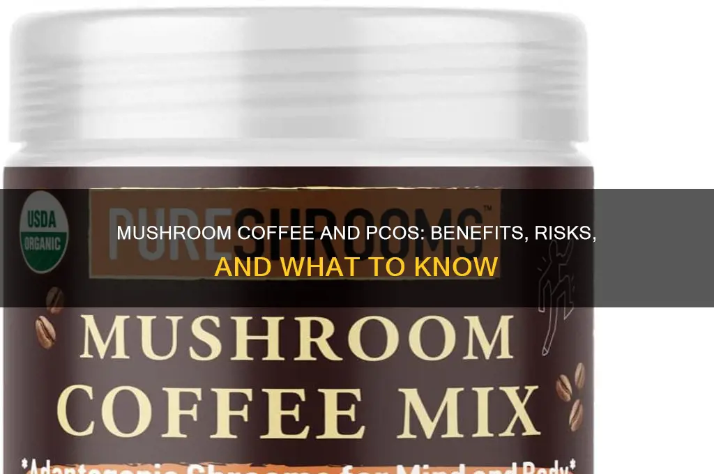 is mushroom coffee good for pcos