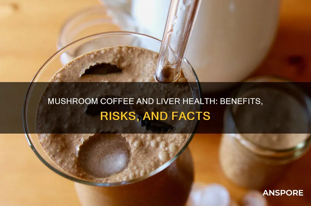 is mushroom coffee good for your liver