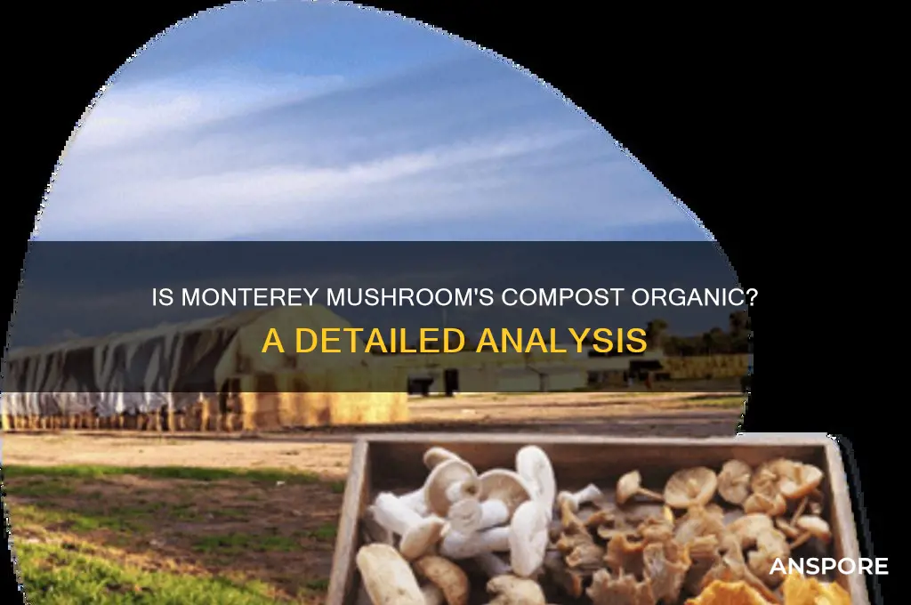 is mushroom compost made by monterey mushroom organic