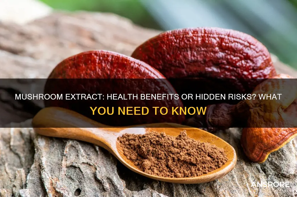 is mushroom extract bad for you
