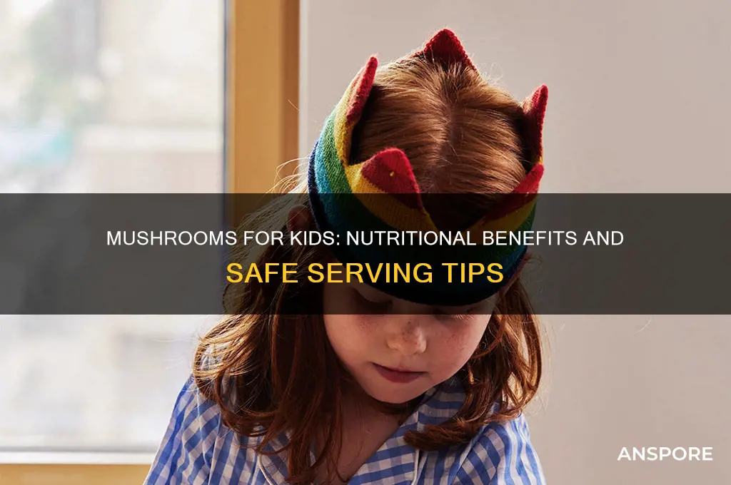 is mushroom good for kids