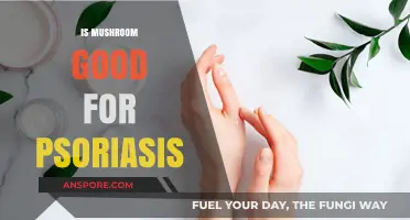 Mushroom Benefits for Psoriasis: Natural Relief or Myth?