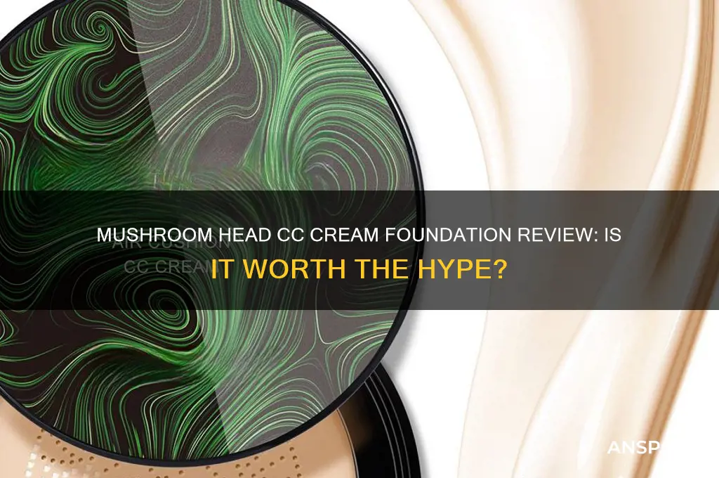 is mushroom head cc cream foundation good