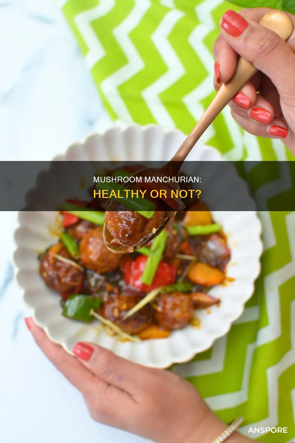 is mushroom manchurian healthy