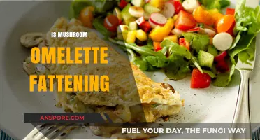 Mushroom Omelette: Healthy or Fattening?