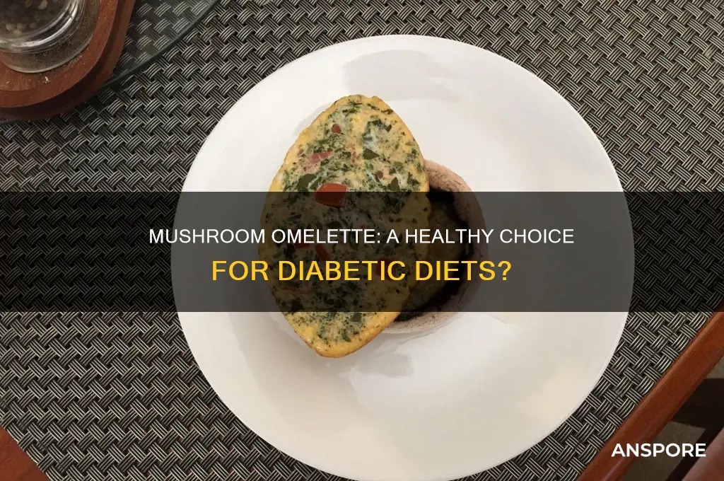 is mushroom omelette good for diabetics
