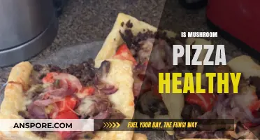 Mushroom Pizza: Healthy or Not?