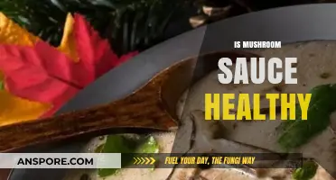 Mushroom Sauce: Healthy or Not?