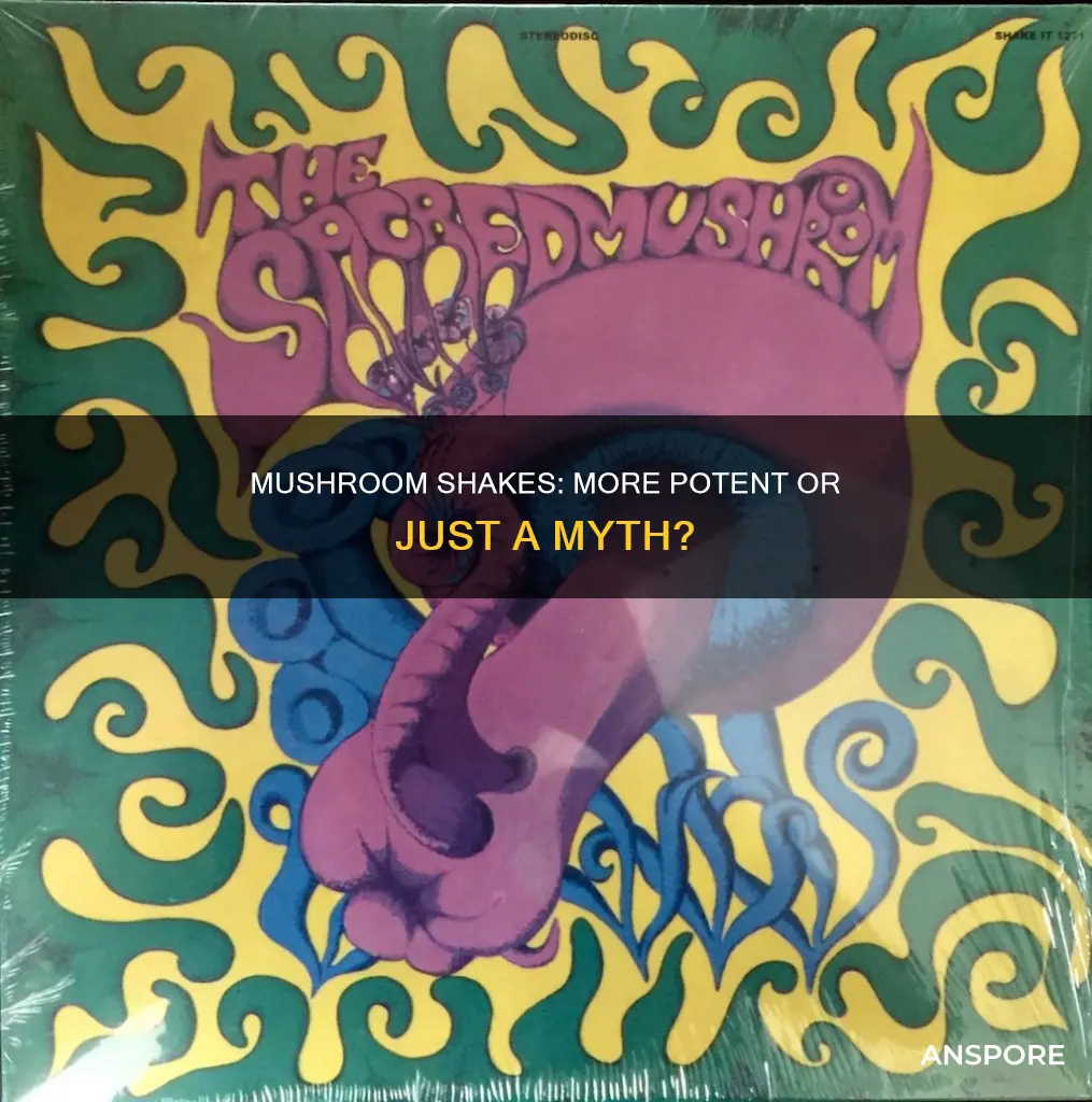 is mushroom shake more potent