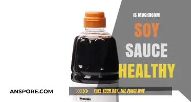 Mushroom Soy Sauce: Healthy or Not?