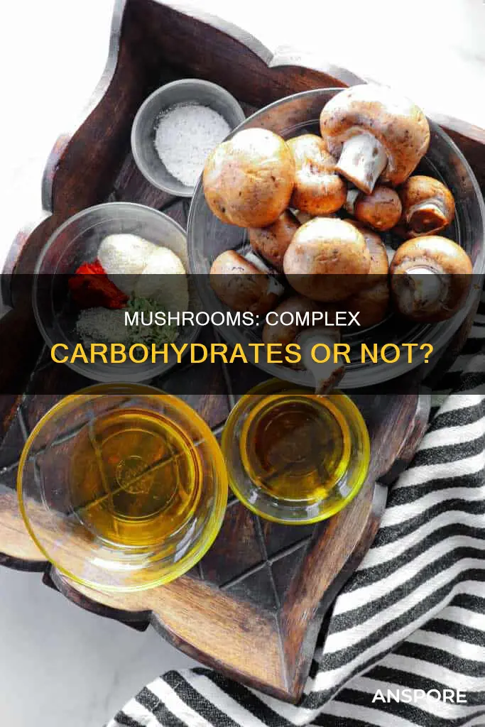 is mushrooms complex carbohydrates