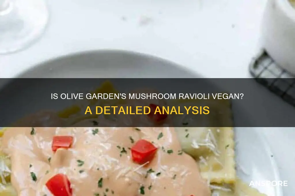 is olive garden mushroom ravioli vegan