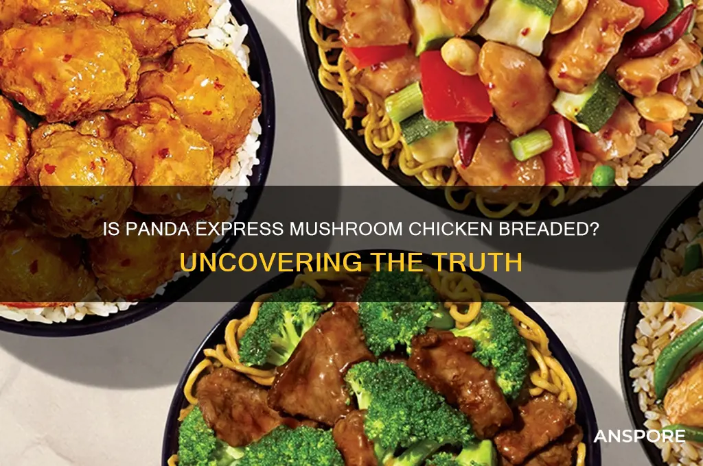 is panda express mushroom chicken breaded