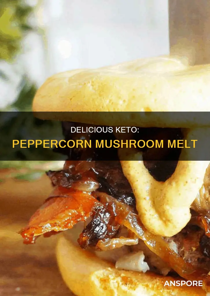 is peppercorn mushroom melt keto