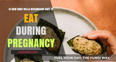Pregnancy and Raw Baby Bella Mushrooms: Safe or Risky?