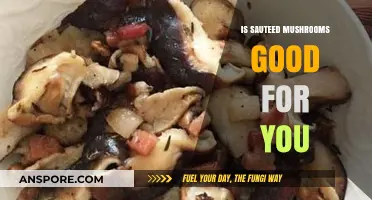 Sautéed Mushrooms: Nutritional Benefits and Healthy Cooking Tips