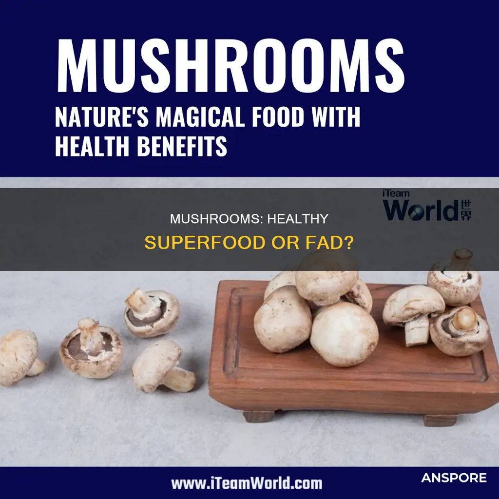 is sauteed mushrooms healthy