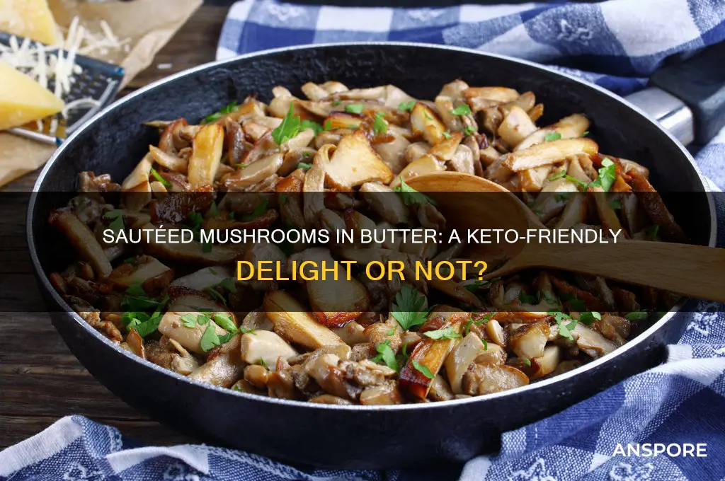 is sauteed mushrooms in butter good for the keto diet