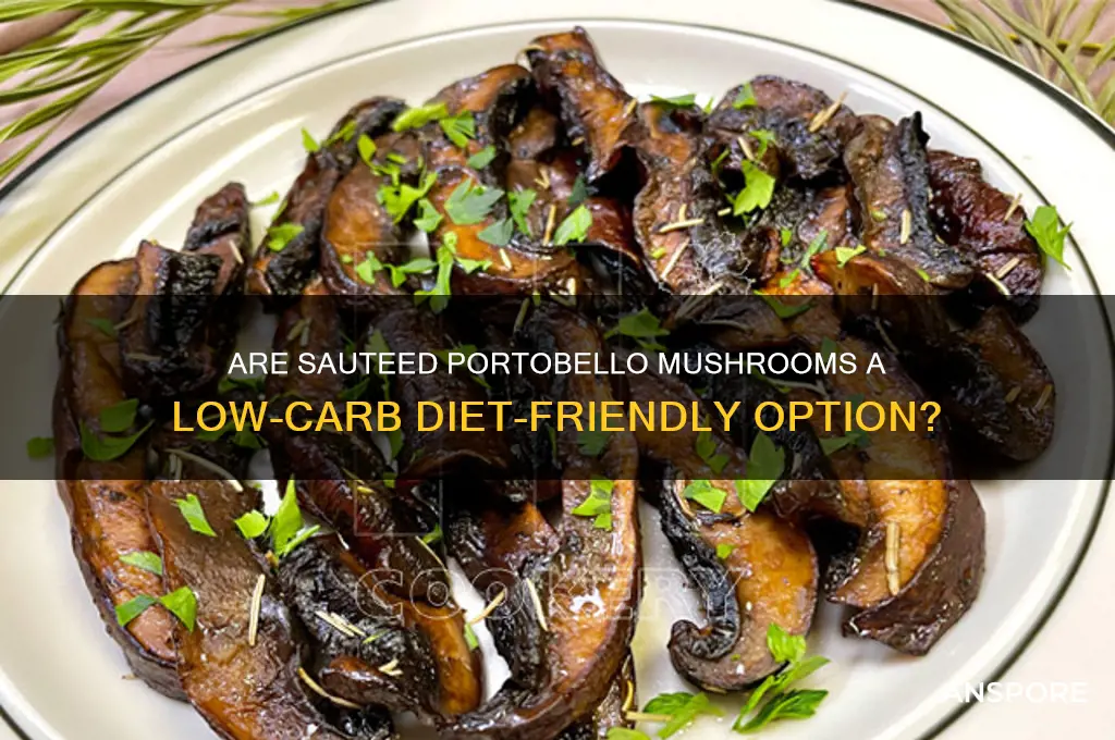 is sauteed portobello mushrooms low carb