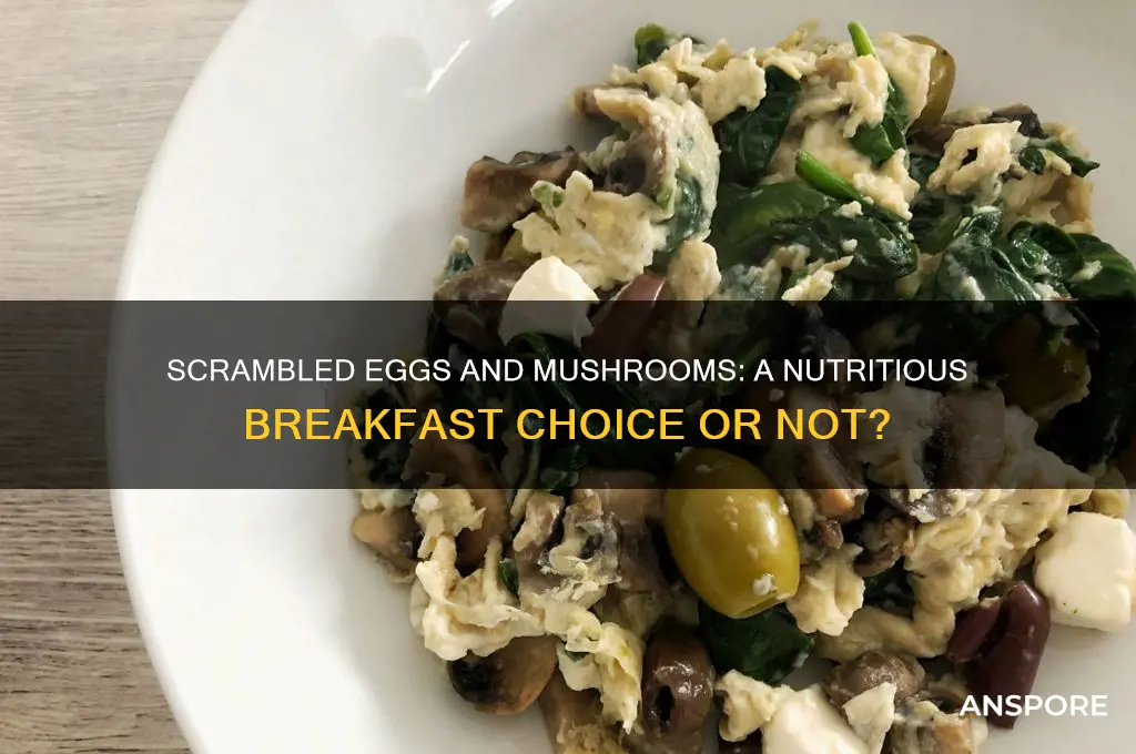 is scrambled eggs and mushrooms healthy