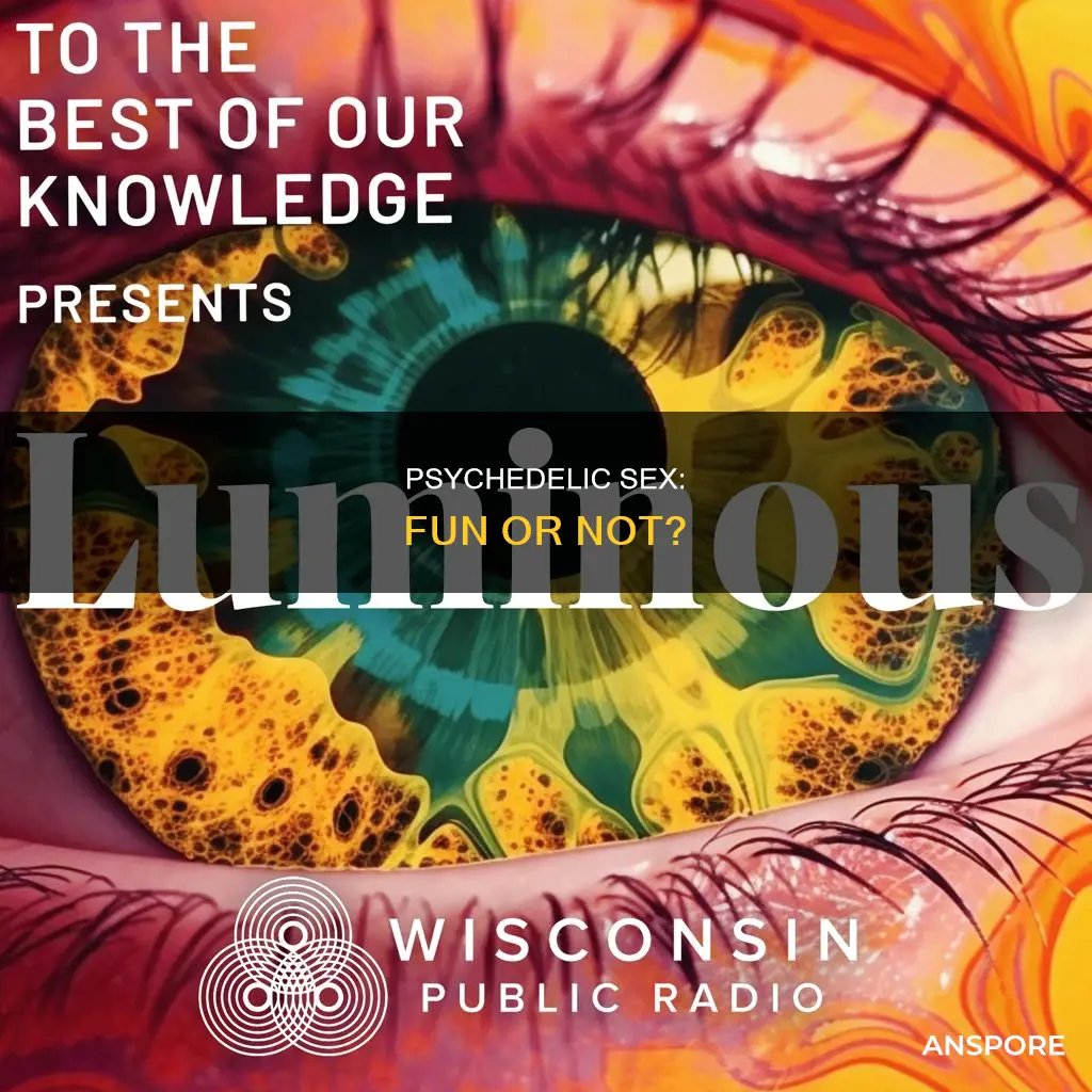 is sex on mushrooms fun