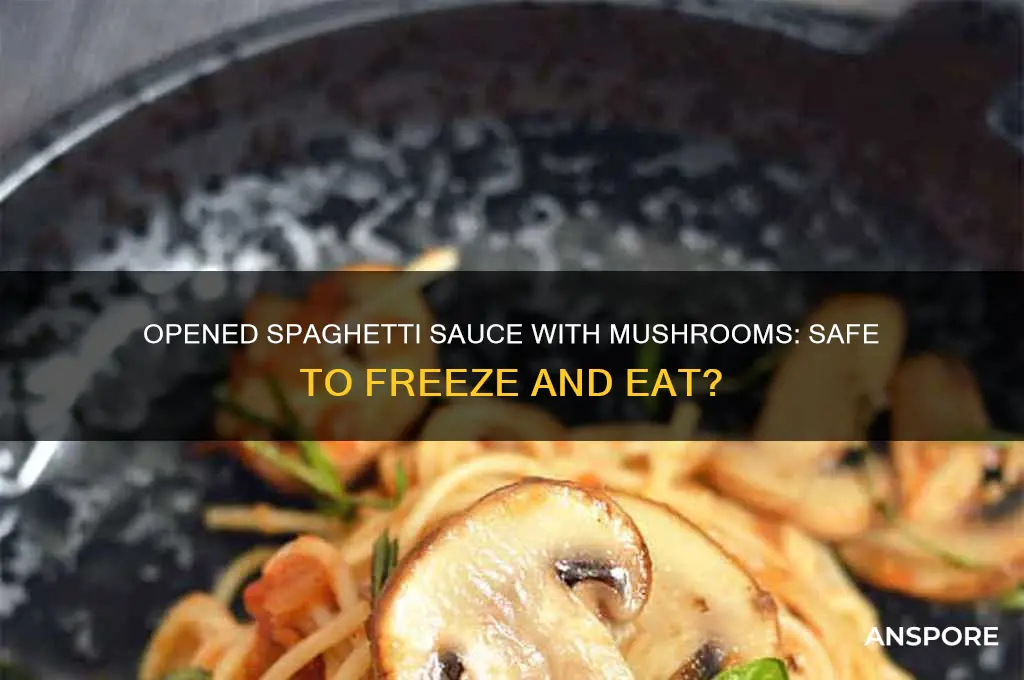 is spaghetti sauce opened with mushrooms than frozen still good