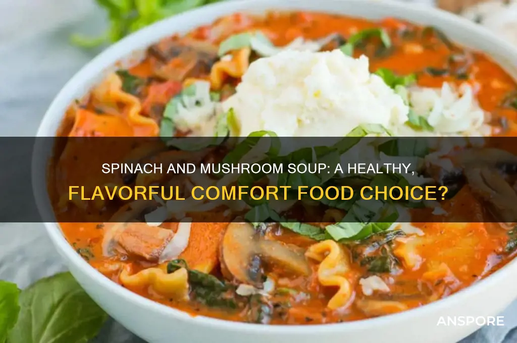 is spinach and mushroom soup good