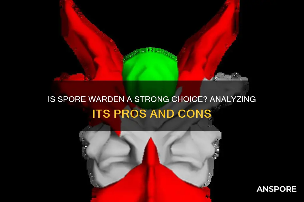 is spore warden good