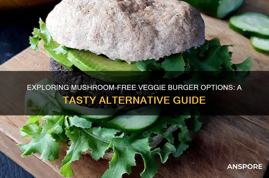 is the a veggie burger without mushroom